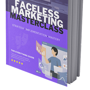 Faceless marketing masterclass
